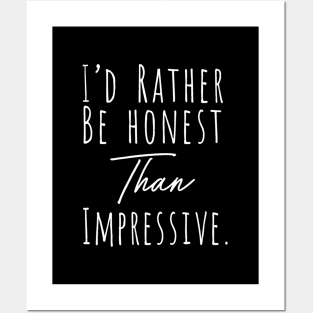 I rather be honest Posters and Art